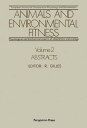 Animals and Environmental Fitness: Physiological and Biochemical Aspects of Adaptation and Ecology Abstracts