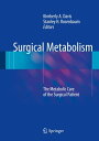 Surgical Metabolism The Metabolic Care of the Surgical Patient【電子書籍】