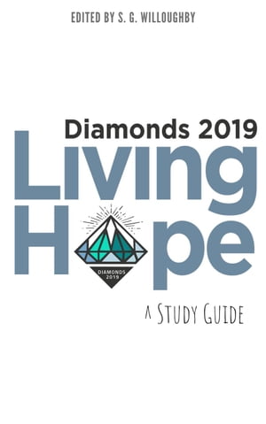 Diamonds 2019: Living Hope Study Guide