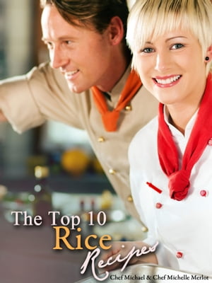 ŷKoboŻҽҥȥ㤨The Top 10 Rice RecipesŻҽҡ[ Michael Merlot ]פβǤʤ132ߤˤʤޤ