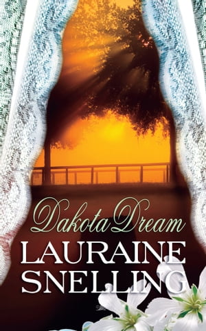 Dakota Dream【電子書籍】[ Lauraine Snellin