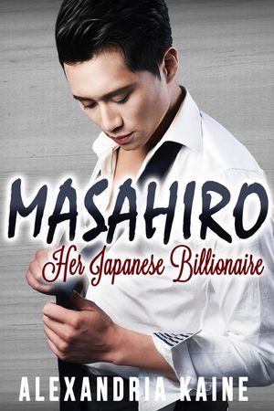 Masahiro: Her Japanese Billionaire