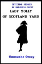Lady Molly of Scotland Yard【電子書籍】[ E