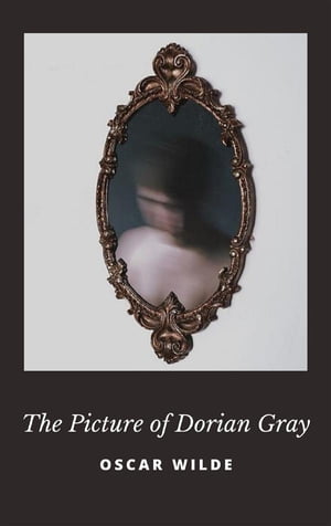 The Picture of Dorian Gray【電子書籍】 Oscar Wilde