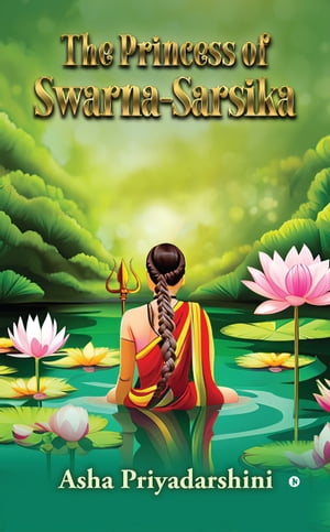 The Princess of Swarna-Sarsika