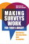 Making Surveys Work for Your Library Guidance, Instructions, and ExamplesŻҽҡ[ Robin Miller ]