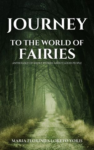 Journey to the World of the Fairies