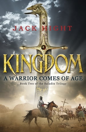 Kingdom Book Two of the Saladin TrilogyŻҽҡ[ Jack Hight ]