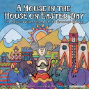 A Mouse in the House on Easter Day The Resurrection Rhyme of the Greatest Sunday...