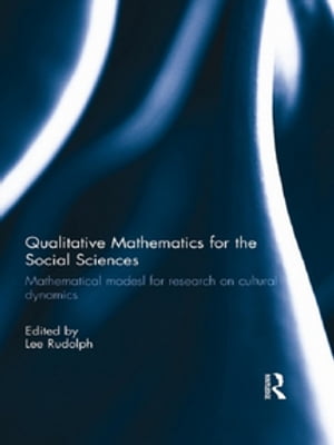 Qualitative Mathematics for the Social Sciences