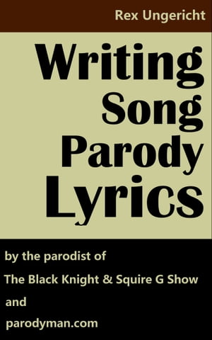 Writing Song Parody Lyrics