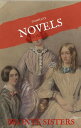The Bront? Sisters: The Complete Novels (House o