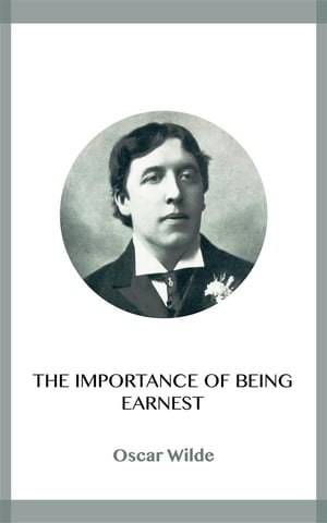 ŷKoboŻҽҥȥ㤨The Importance of Being EarnestŻҽҡ[ Oscar Wilde ]פβǤʤ146ߤˤʤޤ