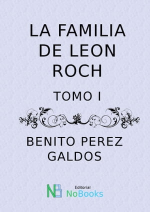 La familia de Leon Roch Tomo I【電子書籍】