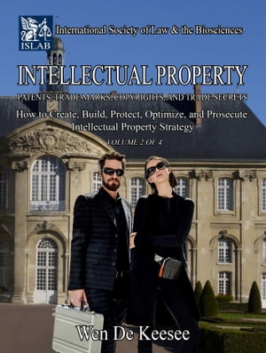 Intellectual Property: Patents, Trade Marks, Copyrights, and Trade Secrets