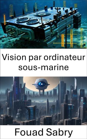 Vision par ordinateur sous-marine