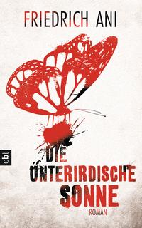 Die unterirdische Sonne【電子書籍】[ Fried