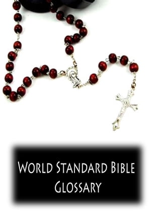 World Standard Bible Glossary