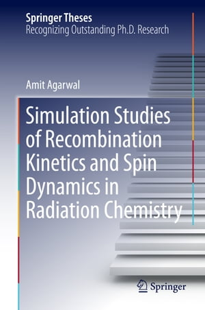 Simulation Studies of Recombination Kinetics and Spin Dynamics in Radiation Chemistry