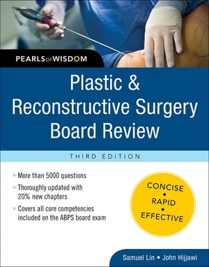 Plastic and Reconstructive Surgery Board Review: Pearls of Wisdom