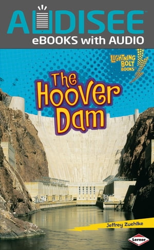 The Hoover Dam【電子書籍】[ Jeffrey Zuehlke ]