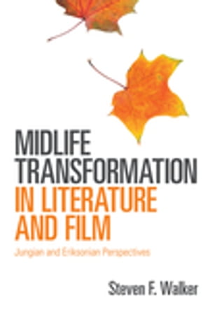 Midlife Transformation in Literature and Film