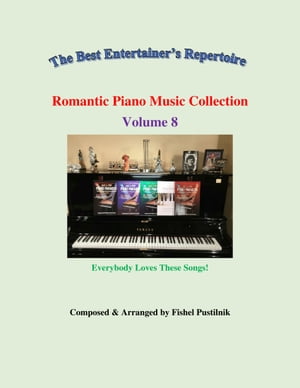 "Romantic Piano Music Collection"-Volume 8