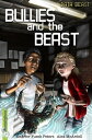 Bullies and the Beast【電子書籍】[ Andrew Fusek Peters ]