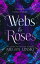 Webs & Roses: A Poetry Collection