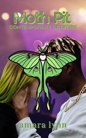 Moth Pit Contemporary Cryptids, #1【電子書籍】[ Amara Lynn ]