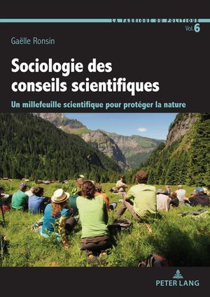 Sociologie des conseils scientifiques Un millefeuille scientifique pour prot?ger la nature