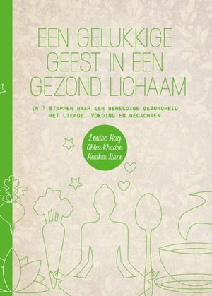 Een gelukkige geest in een gezond lichaam