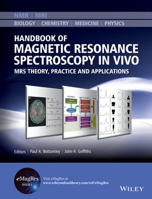 Handbook of Magnetic Resonance Spectroscopy In Vivo MRS Theory, Practice and Applications