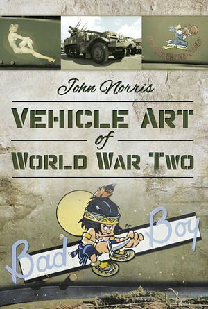 ŷKoboŻҽҥȥ㤨Vehicle Art of World War TwoŻҽҡ[ John Norris ]פβǤʤ18ߤˤʤޤ