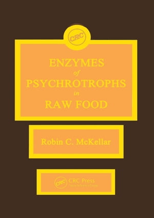 Enzymes of Psychrotrophs in Raw Food