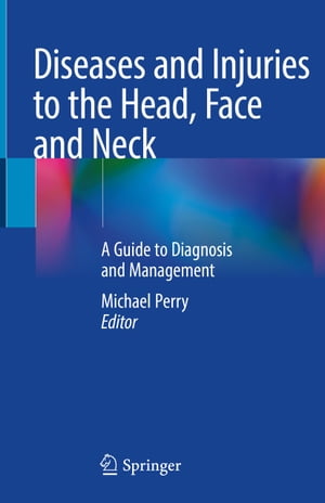 Diseases and Injuries to the Head, Face and Neck