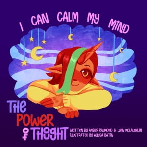 I Can Calm My Mind The Power of ThoughtŻҽҡ[ Lynn McLaughlin ]