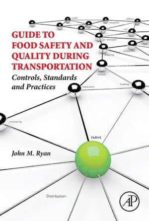 Guide to Food Safety and Quality During Transportation
