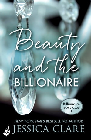 ŷKoboŻҽҥȥ㤨Beauty and the Billionaire: Billionaire Boys Club 2Żҽҡ[ Jessica Clare ]פβǤʤ552ߤˤʤޤ