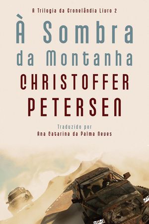 ? Sombra da Montanha A Trilogia da Gronel?ndia, #2Żҽҡ[ Christoffer Petersen ]