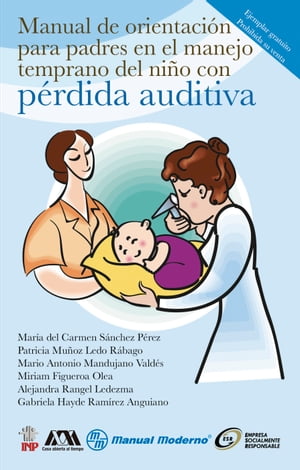 Manual de orientación para padres en el manejo temprano del niño con pérdida auditiva