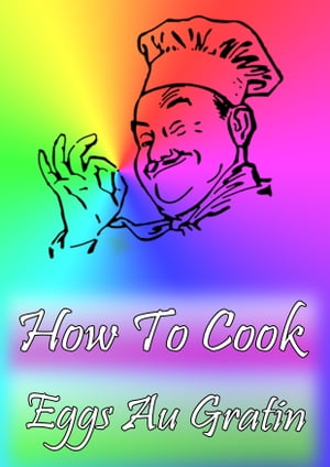 How To Cook Eggs Au GratinŻҽҡ[ Cook &Book ]