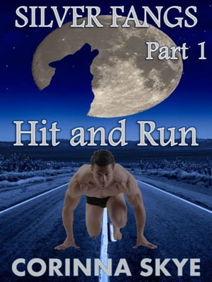 Hit and Run: Silverfangs #1