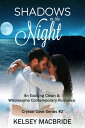 ŷKoboŻҽҥȥ㤨Shadows in the Night: A Clean & Wholesome Contemporary Romance The Crystal Cove Series, #2Żҽҡ[ Kelsey MacBride ]פβǤʤ550ߤˤʤޤ