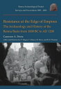 Resistance at the Edge of Empires The Archaeology and History of the Bannu basin from 1000 BC to AD 1200【電子書籍】 Cameron A. Petrie