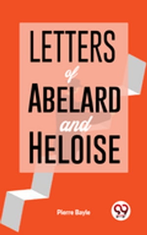 Letters Of Abelard And Heloise.【電子書籍