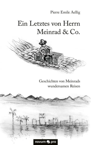 Ein Letztes von Herrn Meinrad & Co. Geschichten 