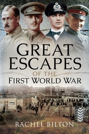 Great Escapes of the First World War