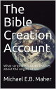 The Bible Creation Account