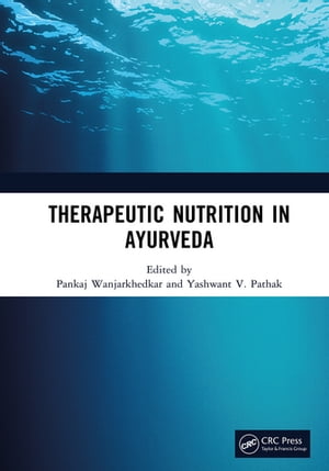 Therapeutic Nutrition in Ayurveda